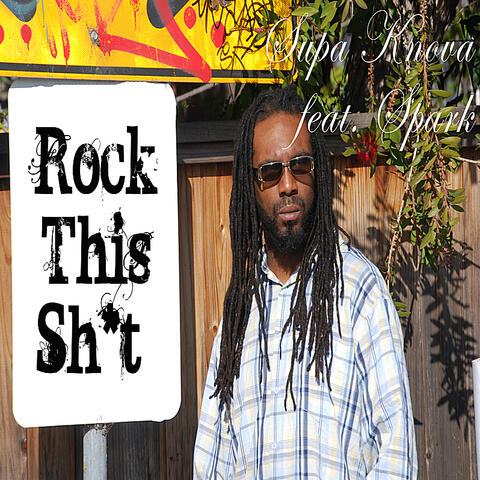 Rock This Sh*t (feat. Spark)