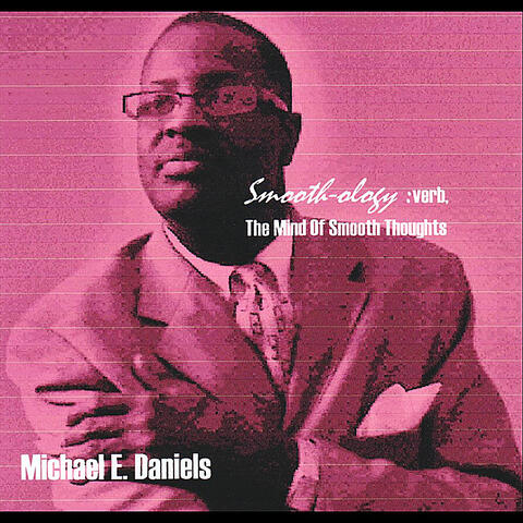 Smooth-ology (The Mind of Smooth Thought)