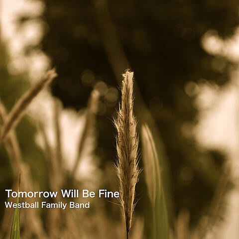 Tomorrow Will Be Fine