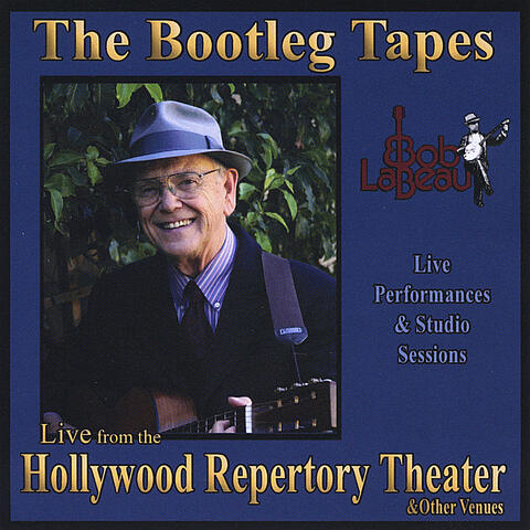 The Bootleg Tapes (Live from the Hollywood Repertory Theater)