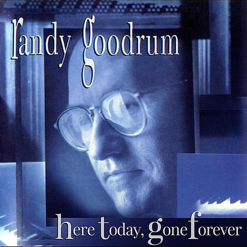 Here Today, Gone Forever