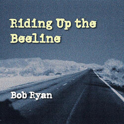 Riding Up the Beeline