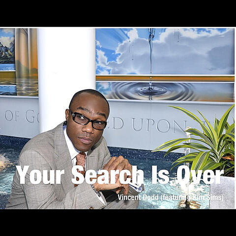 Your Search Is Over (feat. Kim Sims)