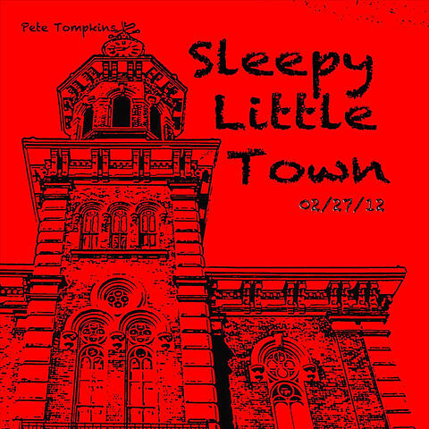 Sleepy Little Town (feat. Robert Carothers & Paul Baker)
