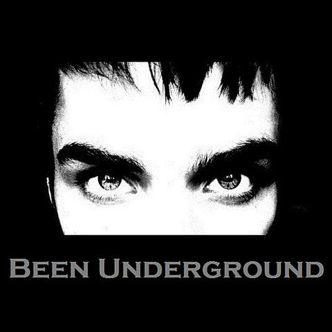 Been Underground