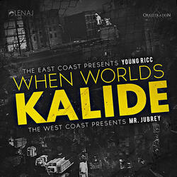 When World's Kalide (feat. Mr. Jubrey)