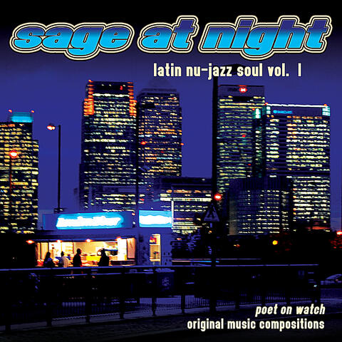Sage At Night: Latin Nu Jazz Soul, Vol. 1
