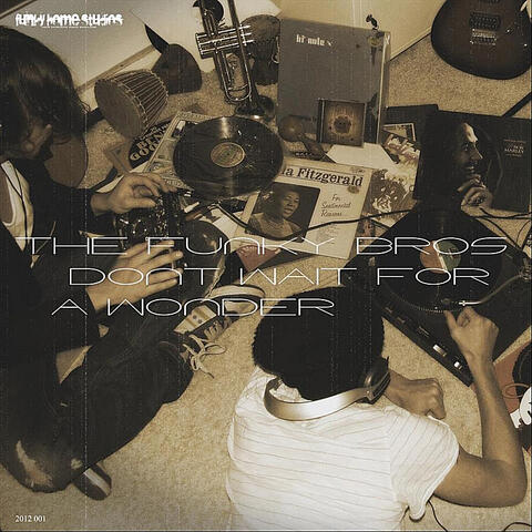 Don't Wait for a Wonder