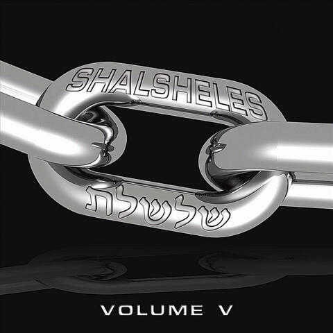Shalsheles, Vol.  V