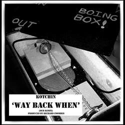Way Back When (Dub Remix)