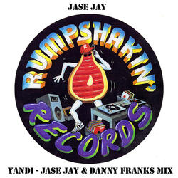 Yandi (Jase Jay & Danny Franks Mix)