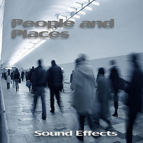 People and Places Sound Effects
