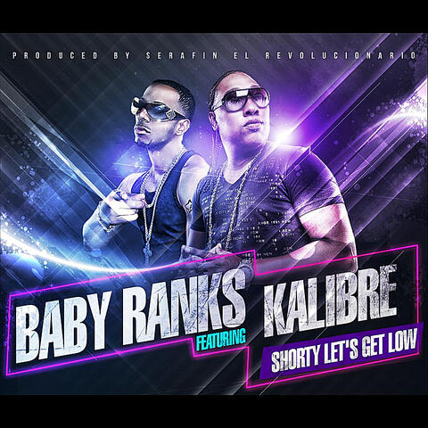 Shorty Let's Get Low (feat. Kalibre)