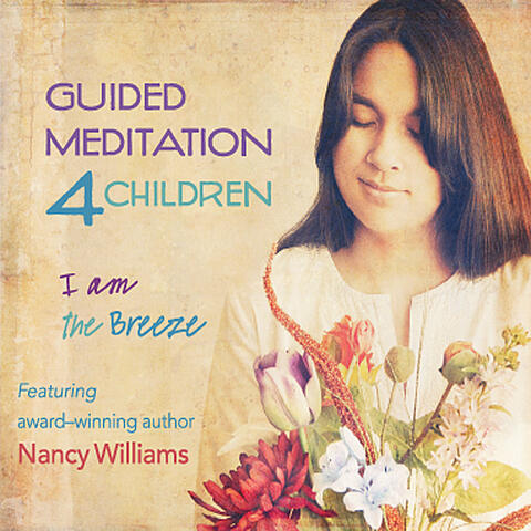 Guided Meditation 4 Children - I Am the Breeze