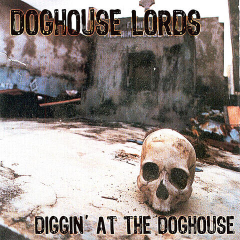 Diggin' At the Doghouse