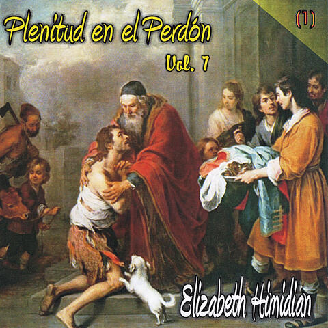 Plenitud en el Perdon, Vol 7.