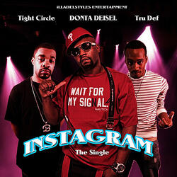 Instagram (feat. Tru Def & TIght Circle)