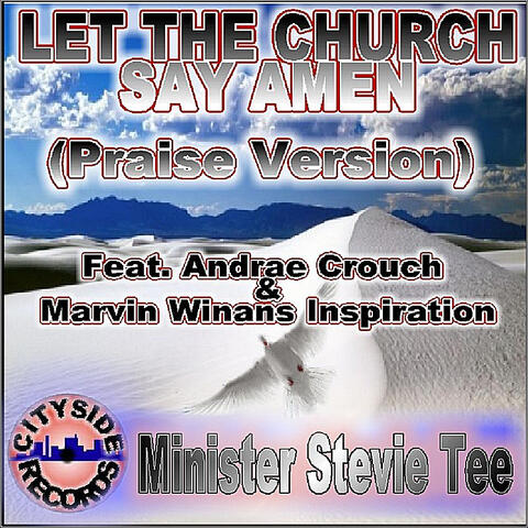 Let the Church Say Amen (Praise Version) (feat. Andrae Crouch & Marvin Winans Inspiration)