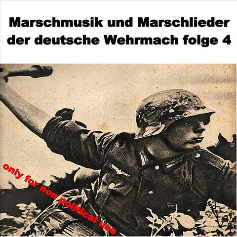 Marschmusik und Marschlieder der deutsche Wehrmacht folge 4