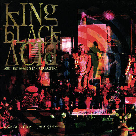 King Black Acid and the Womb Star Orchestra