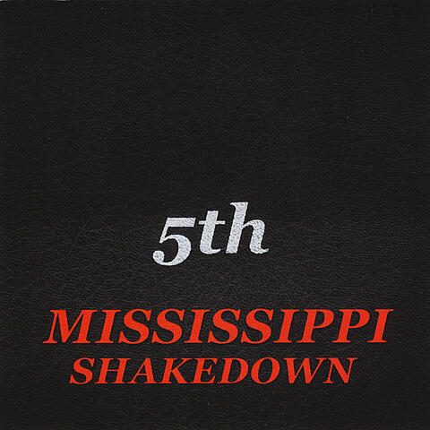 Mississippi Shakedown