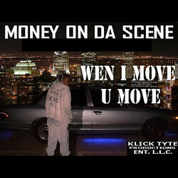 Wen I Move U Move (feat. Tha Question, Black & Showoff)