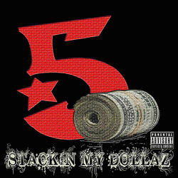 Stackin My Dollaz