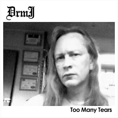 Too Many Tears