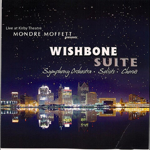 Wishbone Suite (Live at Kirby Theatre) [Mondre Moffett Presents]