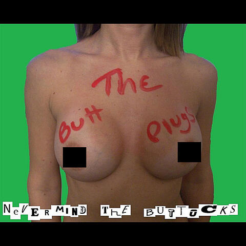 Nevermind the Buttocks