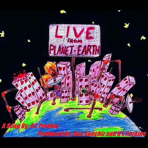 Live from Planet Earth