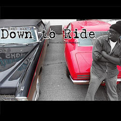 Down to Ride