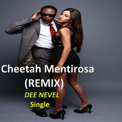 Cheetah Mentirosa (Remix)