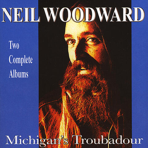 Michigan's Troubadour Double Album(Life Love & Food Songs/Dog Songs and Other Distractions)