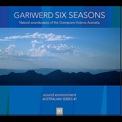 Gariwerd Six Seasons: Natural Soundscapes of the Grampians Victoria Australia