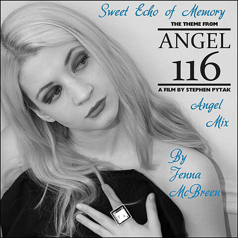 Sweet Echo of Memory (Angel Mix) [Theme from Angel 116]