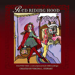 Red Riding Hood: I'm a Wolf!  (and Wolves Do Not Dress Up Like Grannies) (feat. Joseph Alexander Hearn & Zoe Stewart)
