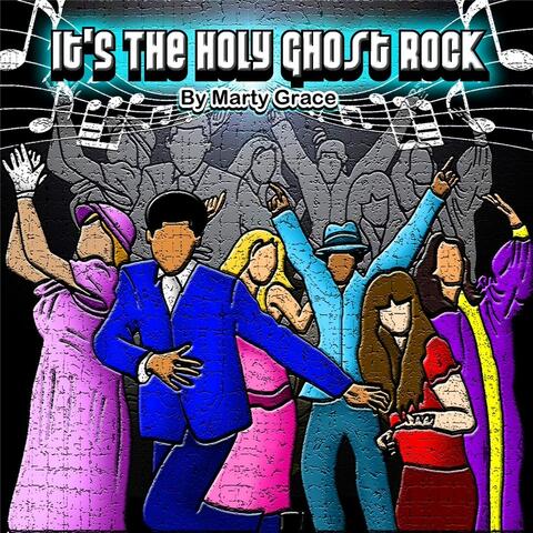 Its the Holy Ghost Rock