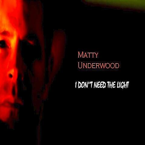 I Don't Need the Light
