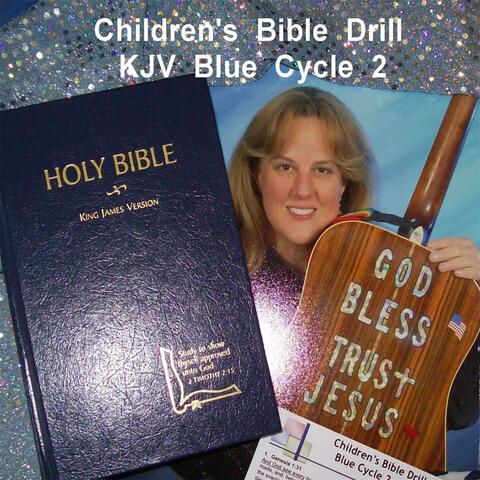 Children's Bible Drill K.J.V. Blue Cycle 2  (Bonus Youth & High School Verses Singing Bible Drill)