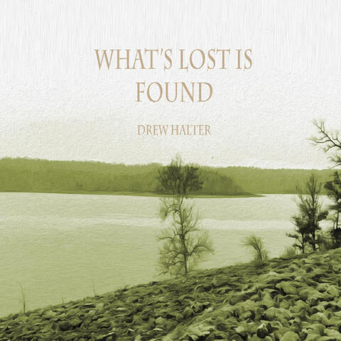 What's Lost Is Found