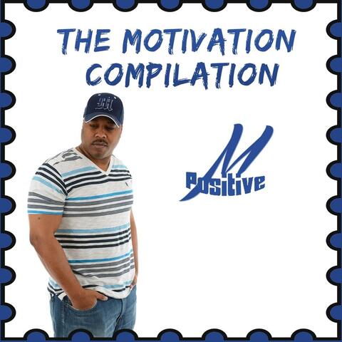 The Motivation Compilation