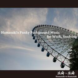 Hamasaki's Funky Background Music for Work, Studying
