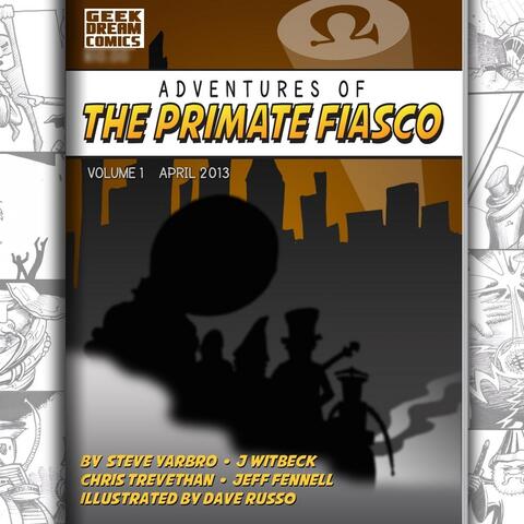 Adventures of the Primate Fiasco, Vol. 1