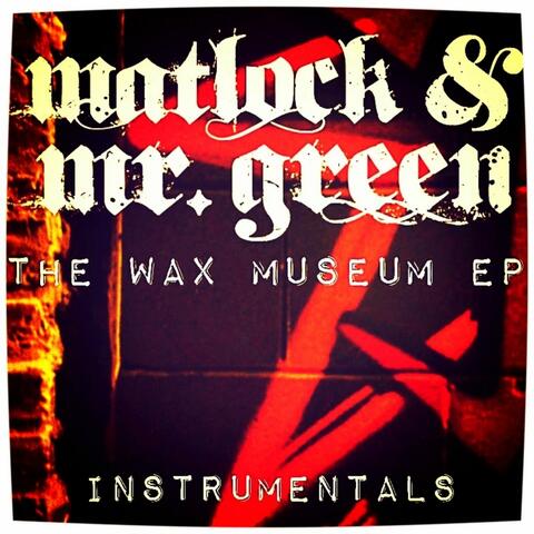 The Wax Museum (Instrumentals)
