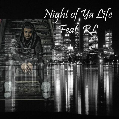 Night of Ya Life (feat. R.L)