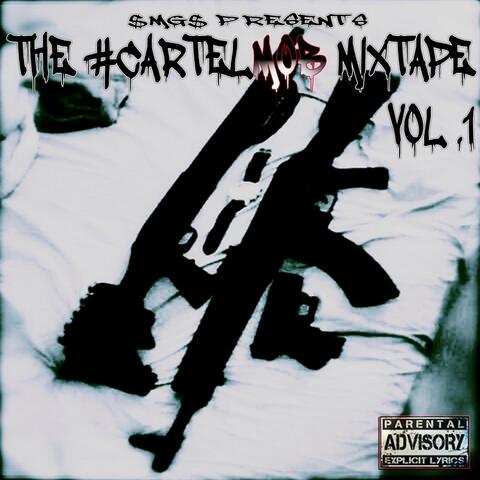The #Cartelmob Mixtape, Vol.1