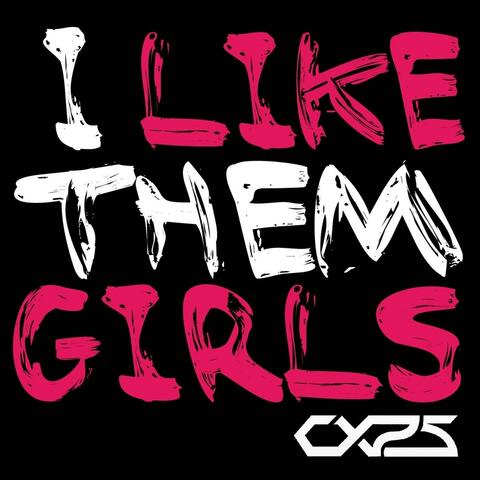 I Like Them Girls (Instrumental)