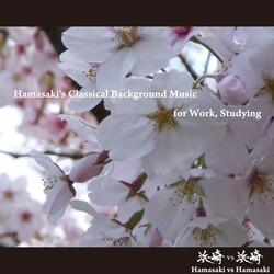 Hamasaki's Classical Background Music for Work, Studying