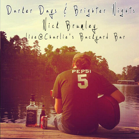 Darker Days & Brighter Nights: Live At Charlie's Backyard Bar